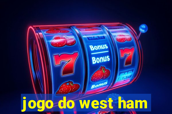 jogo do west ham